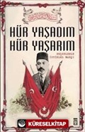 Hür Yaşadım Hür Yaşarım