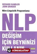 Değişim İçin Beyninizi Kullanınız NLP