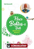 Hacı Bektaş-ı Veli / Gönül Erleri Serisi 2