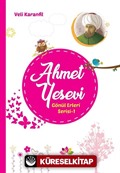 Ahmet Yesevi / Gönül Erleri Serisi 1