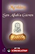 Sen Allah'a Güven