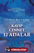 Kayıp Cennet 12 Adalar