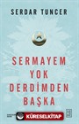 Sermayem Yok Derdimden Başka