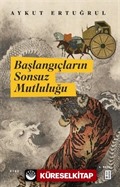 Başlangıçların Sonsuz Mutluluğu