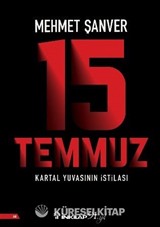 15 Temmuz Kartal Yuvasının İstilası