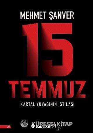 15 Temmuz Kartal Yuvasının İstilası