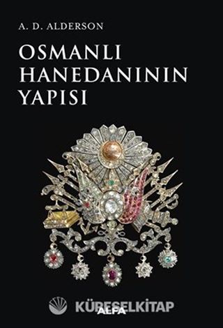 Osmanlı Hanedanının Yapısı