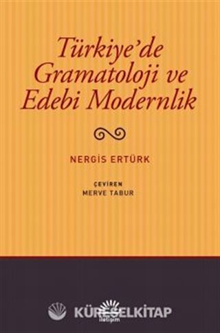 Türkiye'de Gramatoloji ve Edebi Modernlik