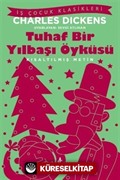 Tuhaf Bir Yılbaşı Öyküsü (Kısaltılmış Metin)