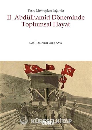 II. Abdülhamid Döneminde Toplumsal Hayat