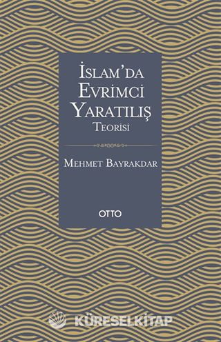İslam'da Evrimci Yaratılış Teorisi