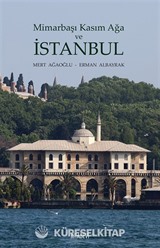 Mimarbaşı Kasım Ağa ve İstanbul