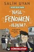 Acayip İşler Takımı / Nasıl Fenomen Oldum?