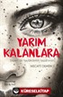 Yarım Kalanlara