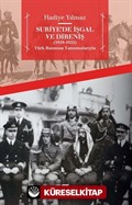 Suriye'de İşgal ve Direniş (1919-1922) Türk Basınına Yansımalarıyla