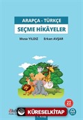 Türkçe Çevirileriyle Arapça Seçme Hikayeler 1. Kitap