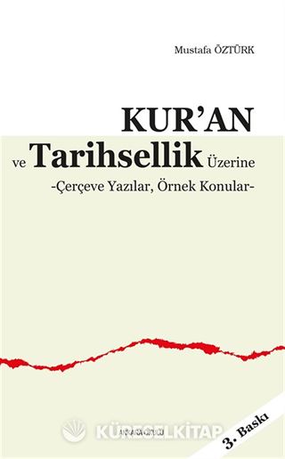 Kur'an ve Tarihsellik Üzerine