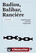 Badiou, Balibar, Ranciere