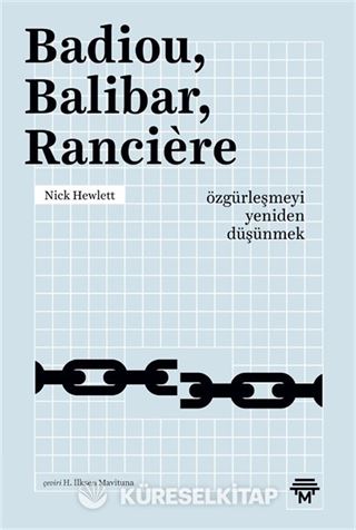 Badiou, Balibar, Ranciere