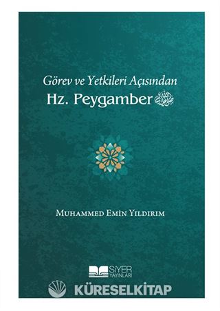 Görev ve Yetkileri Açısından Hz. Peygamber