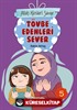 Allah Kimleri Sever 5 / Tövbe Edenleri Sever