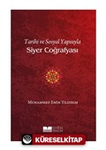 Tarihi ve Sosyal Yapısıyla Siyer Coğrafyası