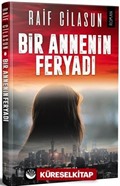 Bir Annenin Feryadı