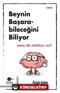 Beynin Başarabileceğini Biliyor Sana da Anlatsın mı ?