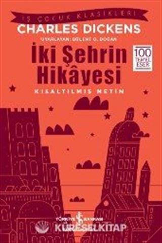İki Şehrin Hikayesi (Kısaltılmış Metin)