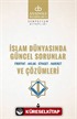 İslam Dünyasında Güncel Sorunlar ve Çözümleri / Fikriyat-Ahlak-Siyaset-Hareket