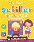 Okul Öncesi Şekiller Çıkarma Kitabı