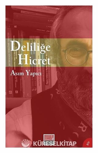 Deliliğe Hicret