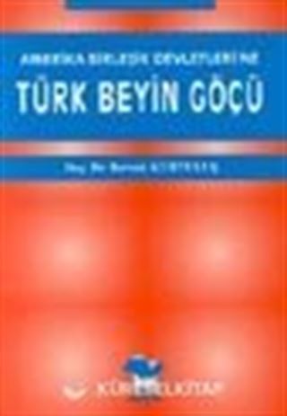 Amerika Birleşik Devletleri'ne Türk Beyin Göçü