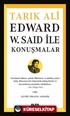 Edward W. Said İle Konuşmalar