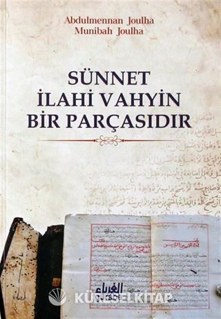 Sünnet İlahi Vahyin Bir Parçasıdır