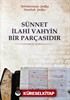 Sünnet İlahi Vahyin Bir Parçasıdır