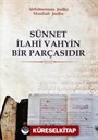 Sünnet İlahi Vahyin Bir Parçasıdır