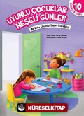 Birlikte Uyumluyuz Her Zaman Huzurluyuz / Çiçekler Sınıfı 10