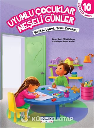 Birlikte Uyumluyuz Her Zaman Huzurluyuz / Çiçekler Sınıfı 10