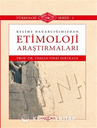 Kelime Dağarcığımızdan Etimoloji Araştırmaları