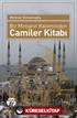 Bir Mimarın Kaleminden Camiler Kitabı