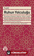 Fuzuli Ruhun Yolculuğu Ruhname (Sıhhat ü Maraz-Hüsn ü Aşk)