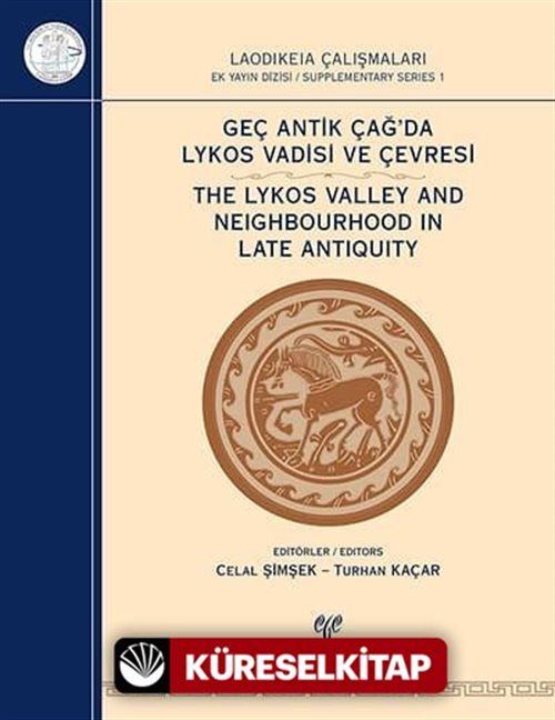 Geç Antik Çağ'da Lykos Vadisi ve Çevresi