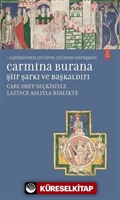 Carmina Burana Şiir, Şarkı ve Başkaldırı