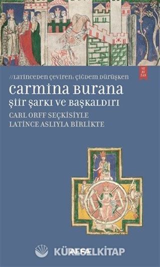 Carmina Burana Şiir, Şarkı ve Başkaldırı