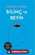 Bilinç ve Beyin