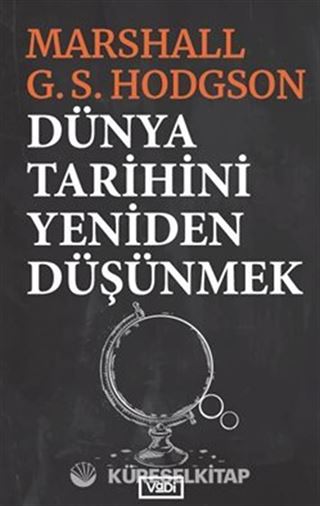 Dünya Tarihini Yeniden Düşünmek