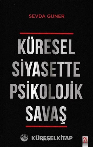 Küresel Siyasette Psikolojik Savaş