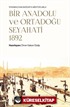İstanbul'dan Bağdat'a Mektuplarla Bir Anadolu ve Ortadoğu Seyahati 1892