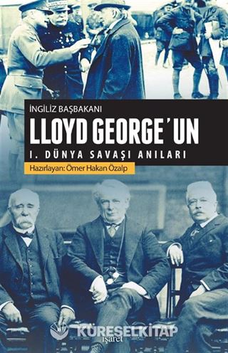 İngiliz Başbakanı Lloyd George'un I. Dünya Savaşı Anıları